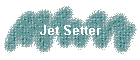 Jet Setter